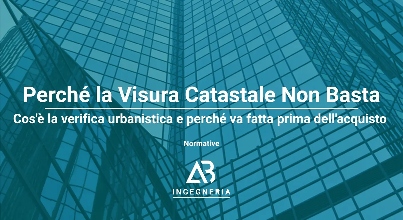 Vai all'articolo: Guida alla Compravendita: Perché la Visura Catastale Non Basta a Garantire la Regolarità di Casa Tua Comprare o vendere casa senza sorprese a Gallarate e in provincia di Varese: Approfondimenti tecnici della società di Ingegneria AB Ingegneria. Temi tratt